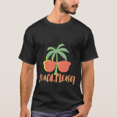 Beach Please | Funny Tropical Sunglasses Palm Tシャツ (正面)