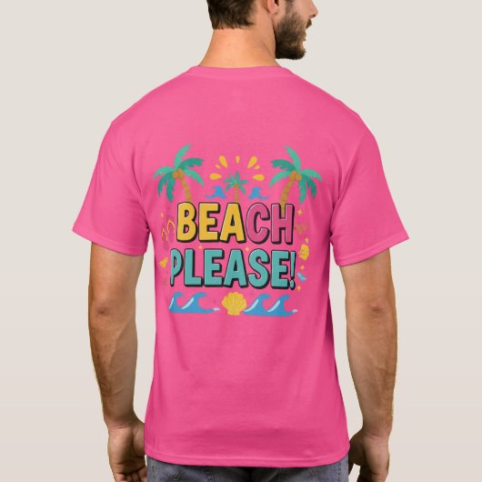 Beach Please Summer Vibes Tシャツ (裏面)