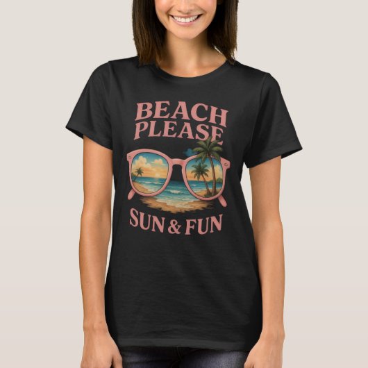 Beach Please –Sun & Fun Tropical Sunglasses Design Tシャツ (正面)