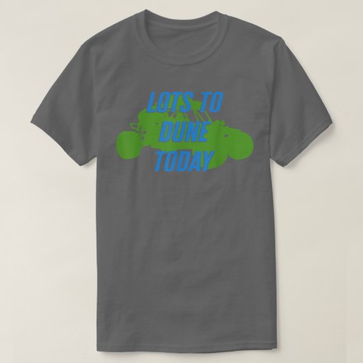 Beach Racing Lots Of Sand Dune Driver Buggy Racing Tシャツ (デザイン正面)