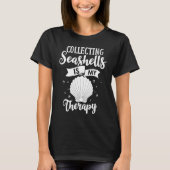 Beach Shelling Seashell Collector Shell Collecting Tシャツ (正面)