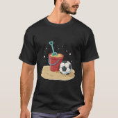 Beach Soccer Bucket and Ball in the Sand Tシャツ (正面)