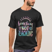 Beaching Not Teaching Summer Break Teacher Women S Tシャツ (正面)