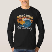Beaching not Teaching Vacation Summer matching Tea Tシャツ (正面)