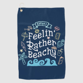 Beachy Feelinは」幾分あなたの一流の粋な夏を加えます ゴルフタオル