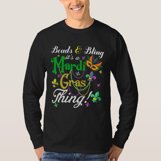 Beads And Bling It s A Mardi Gras Thing Men Women  Tシャツ (正面)