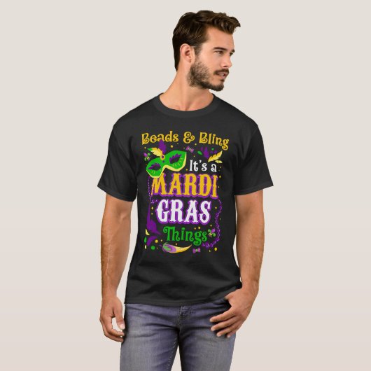 Beads And Bling It's A Mardi Gras Thing Mardi Gras Tシャツ (正面フル)