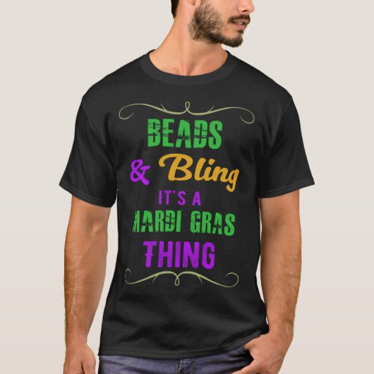 Beads & Bling It s a Mardi Gras Thing Cool Tシャツ (正面)