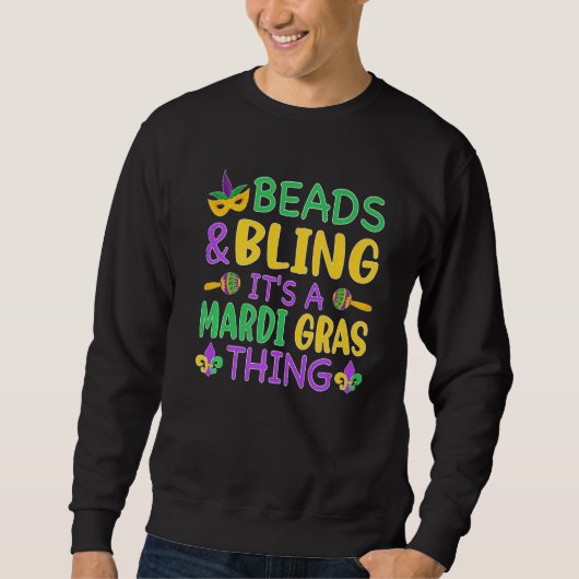 Beads & Bling It's a Mardi Gras Thing Cool Men Wom スウェットシャツ (正面)