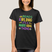 Beads & Bling It's a Mardi Gras Thing Cool Men Wom Tシャツ (正面)