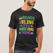 Beads & Bling It's a Mardi Gras Thing Cool Men Wom Tシャツ (正面)