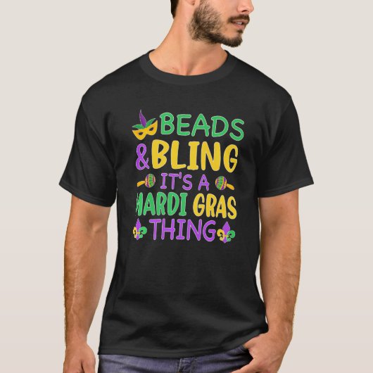 Beads & Bling It's a Mardi Gras Thing Cool Men Wom Tシャツ (正面)