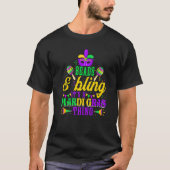 Beads & Bling It's A Mardi Gras Thing Cool Parade  Tシャツ (正面)