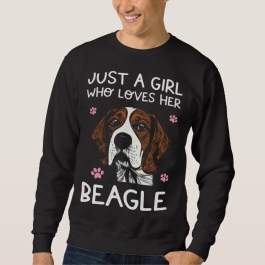 Beagle Dog Just A Girl Who Loves Beagles スウェットシャツ (正面)