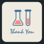 Beaker & Test Tube Science Themed Thank You スクエアシール<br><div class="desc">テストチューブとビーカーの可愛いスケッチでステッカーありがとう。科学タイプに最適。</div>