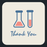 Beaker & Test Tube Science Themed Thank You スクエアシール<br><div class="desc">テストチューブとビーカーの可愛いスケッチでステッカーありがとう。科学タイプに最適。</div>