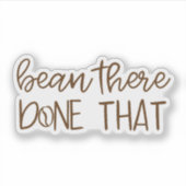 Bean There, Done That シール (正面)