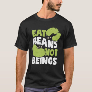 Beans 食べ Not Beans Veganismビーガン贈与 Tシャツ