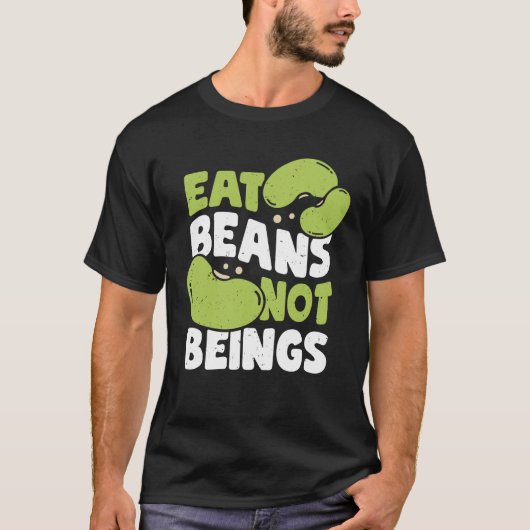 Beans 食べ Not Beans Veganismビーガン贈与 Tシャツ (正面)