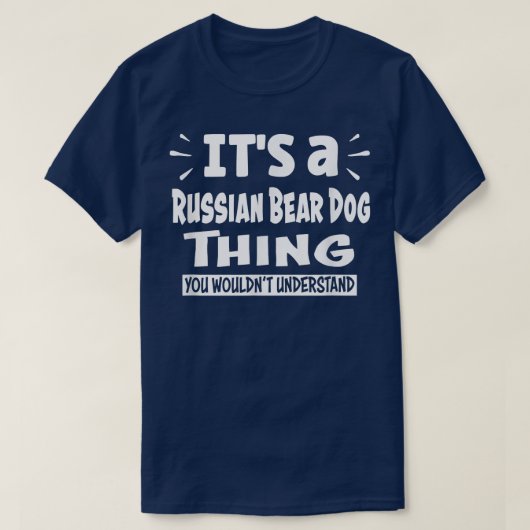 Bear ロシアの Dog Thing You't Understanding Ani Tシャツ (デザイン正面)