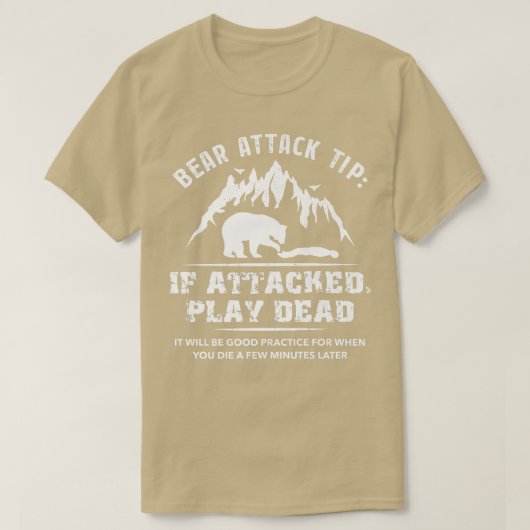 Bear Attack Tip Camping Hiking Outdoor Travel Funn Tシャツ (デザイン正面)
