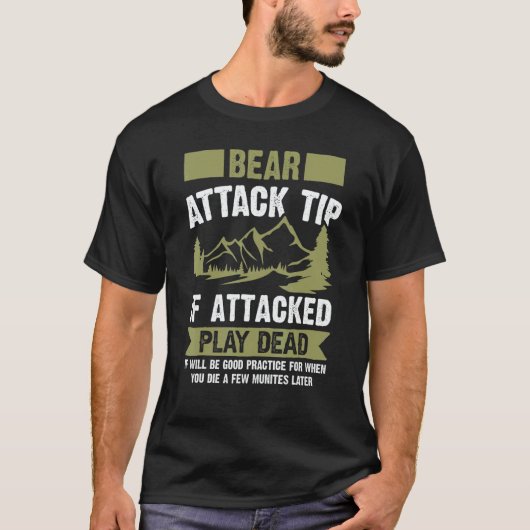 Bear Attack Tip  Camping Hiking Travel Adventure C Tシャツ (正面)