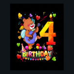Bear Birthday 4 Year Old Kids 4th Bear Birthday  ポスター<br><div class="desc">Bear Birthday 4 Year Old Kids 4th Bear Birthday Gift. Perfect gift for your dad,  mom,  papa,  men,  women,  friend and family members on Thanksgiving Day,  Christmas Day,  Mothers Day,  Fathers Day,  4th of July,  1776 Independent day,  Veterans Day,  Halloween Day,  Patrick's Day</div>