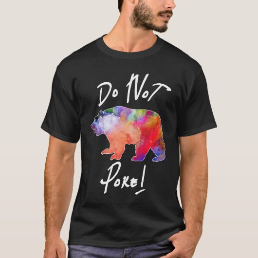 Bear Do Not Poke Cute Mom World Bear Day Mother Tシャツ (正面)