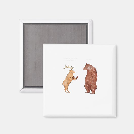 Bear Hands Oh Deer Funny Sayings Pun Gift  マグネット (正面/裏面)