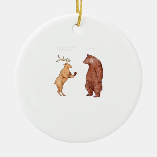Bear Hands Oh Deer Funny Sayings Pun Gift Ornament セラミックオーナメント (正面)