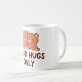 Bear Hugs Only コーヒーマグカップ (正面右)