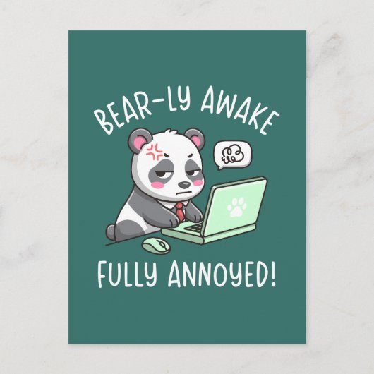 Bear-ly Awake Fully Annoyed - Panda Office Humor ポストカード (正面)