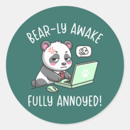 Bear-ly Awake Fully Annoyed - Panda Office Humor ラウンドシール