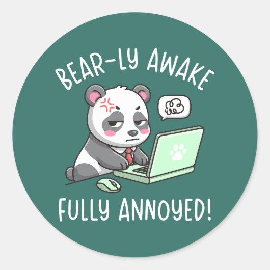 Bear-ly Awake Fully Annoyed - Panda Office Humor ラウンドシール (正面)