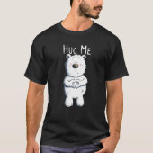 Bear with Heart I Cuddle Teddy Bear I Hug Me Bear  Tシャツ (正面)