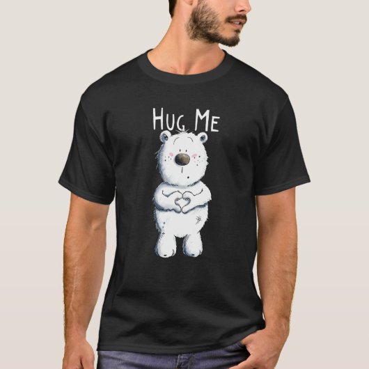 Bear with Heart I Cuddle Teddy Bear I Hug Me Bear  Tシャツ (正面)