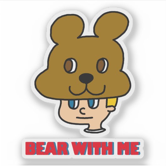 Bear with Meステッカー シール (正面)