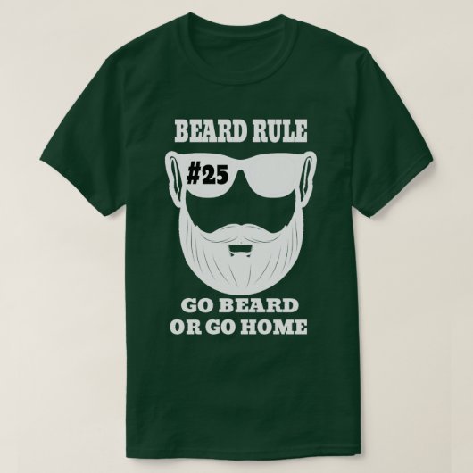 Beard Rule 25 Go Beard Or Go Homeクラシック T-Shirt Tシャツ (デザイン正面)