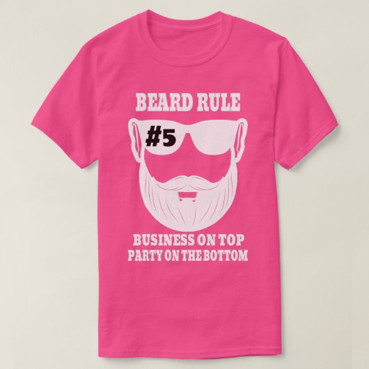 Beard Rule 5 Business On TopパーティーOn The Bottom C Tシャツ (デザイン正面)
