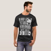 Beard & Tattoos父親は決してそんなに良いTaに見えた Tシャツ (正面フル)