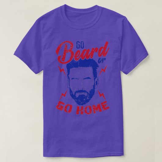 Beardbearers Go BeardまたはGo Home Tシャツ (デザイン正面)