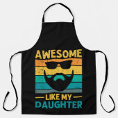 bearded dad Awesome Like My Daughter エプロン (正面)