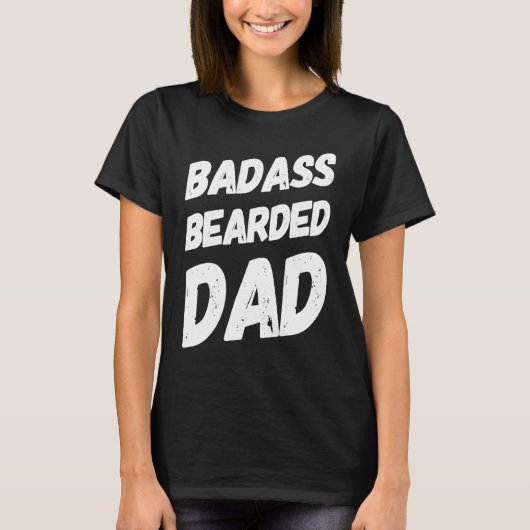 Bearded Dads Beard Dad No Shave Beards Father Sayi Tシャツ (正面)