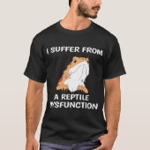 Bearded Dragon Design Reptile Dysfunction Print Tシャツ (正面)