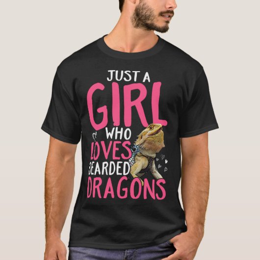 Bearded Dragon  Just a girl who loves bearded drag Tシャツ (正面)
