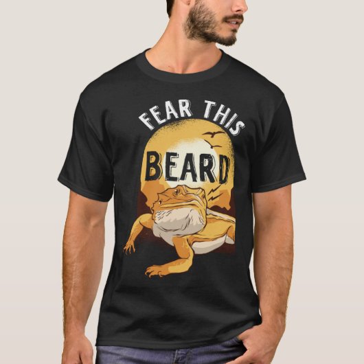 Bearded Dragon Pogona Pet Reptile Lizard Fear the  Tシャツ (正面)