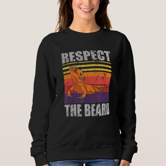 Bearded Dragon Respect The Beard Lizard Reptile スウェットシャツ (正面)