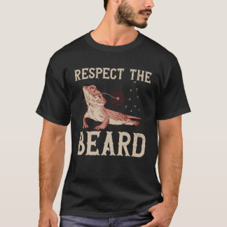 Bearded Dragon Respect The Beard Reptiles Lizard Tシャツ