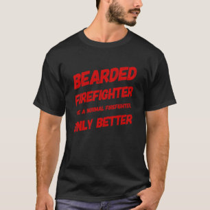 Bearded Firefighter Dads Fireman Dad Firefighters Tシャツ