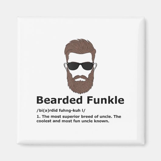 Bearded Funkle Shirtのおもしろい定義 マグネット (正面)